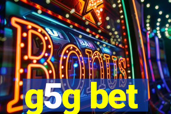 g5g bet
